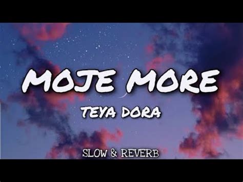 lyrics moje more (muzdo.net) teya dora|Teya Dora – Moje More Lyrics {English} Meaning .
